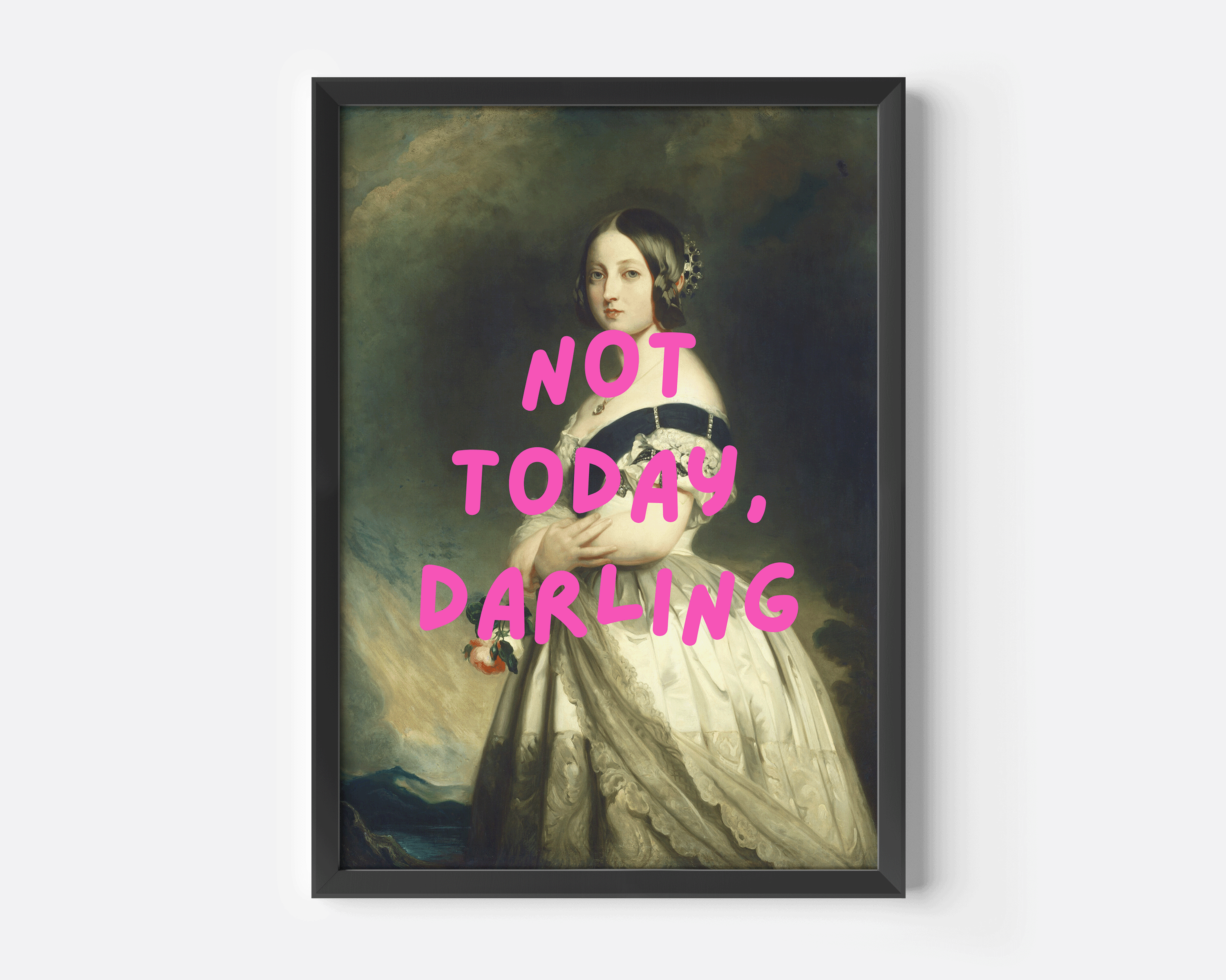 Vintage-style portrait of a woman in an elegant gown with bold pink text reading “Not Today, Darling” — funny wall art print for modern spaces. marie Antoinette altered rococo-inspired renaissance art of a victorian woman. black framed canvas wall art print for home office or bedroom or living room.