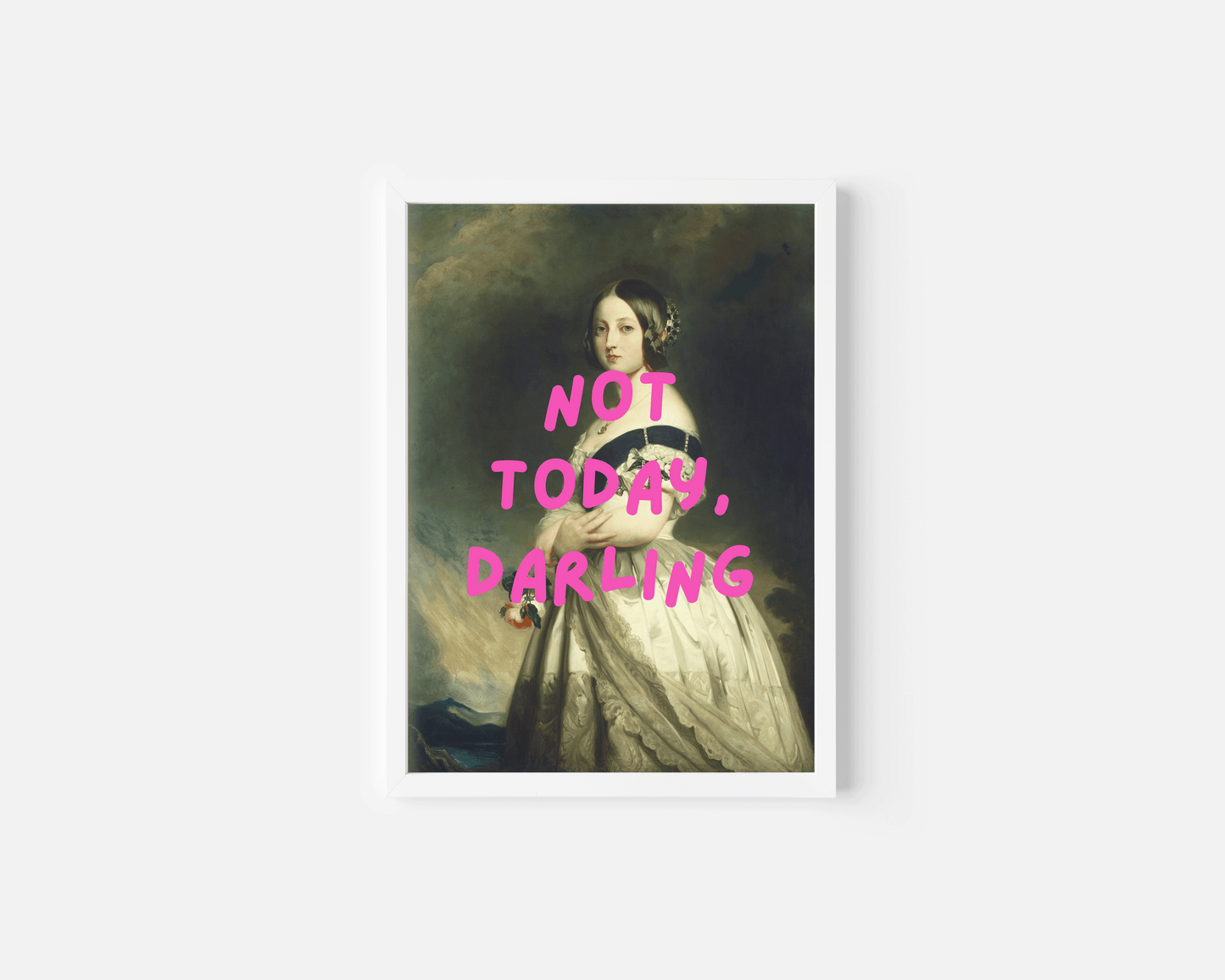 Vintage-style portrait of a woman in an elegant gown with bold pink text reading “Not Today, Darling” — funny wall art print for modern spaces. marie Antoinette altered rococo-inspired renaissance art of a victorian woman. black framed canvas wall art print for home office or bedroom or living room. white frame canvas print