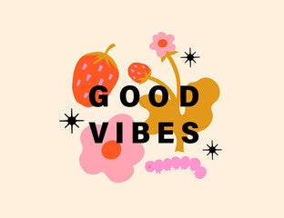 Good Vibes slogan with raspberry and flowers. Hippie style groovy vibes