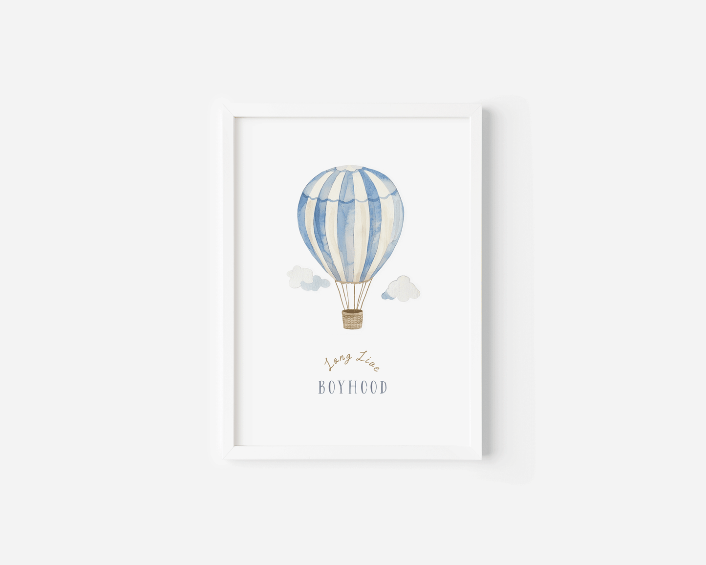 Blue watercolour hot air balloon nursery print with Long Live Boyhood quote in a white frame