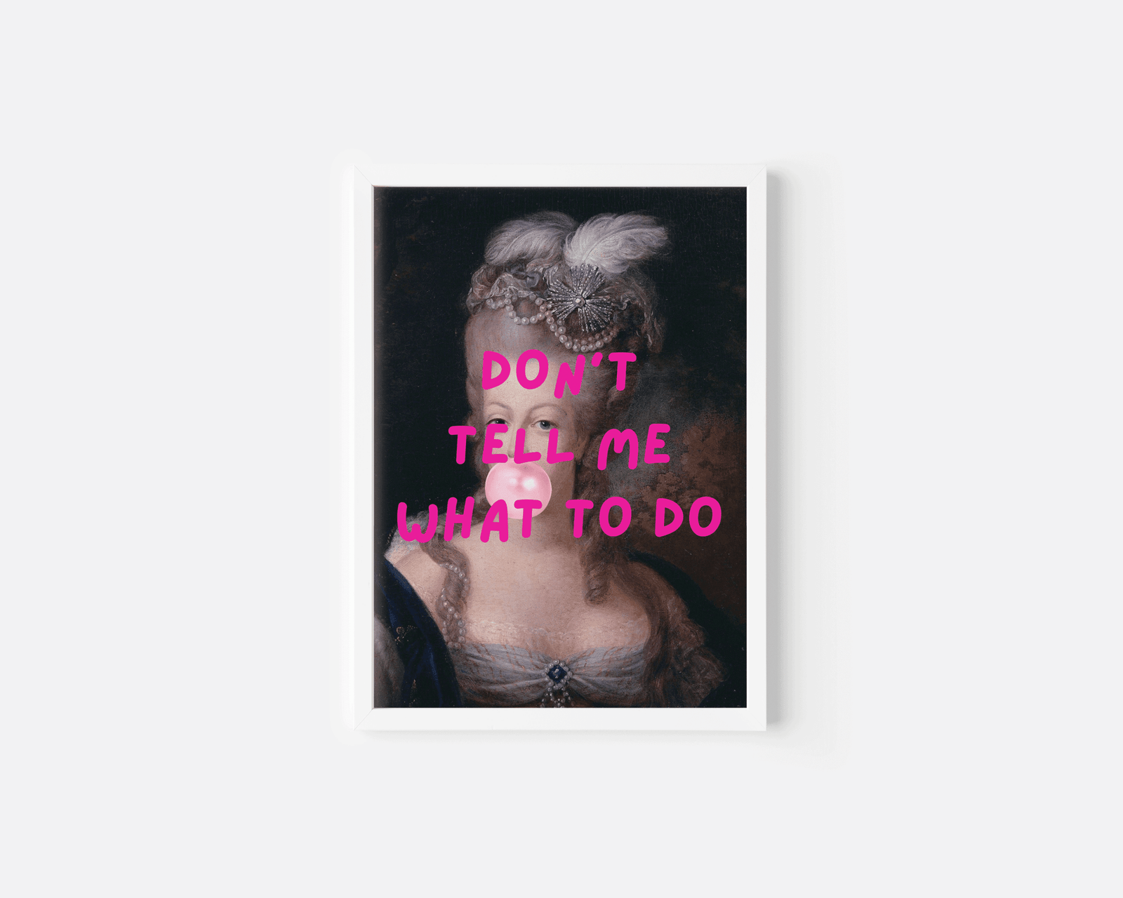 Don’t Tell Me What to Do - Funny Feminist Wall Art | Canvas Art, Art Prints & Framed Canvas - Buy Wall Art