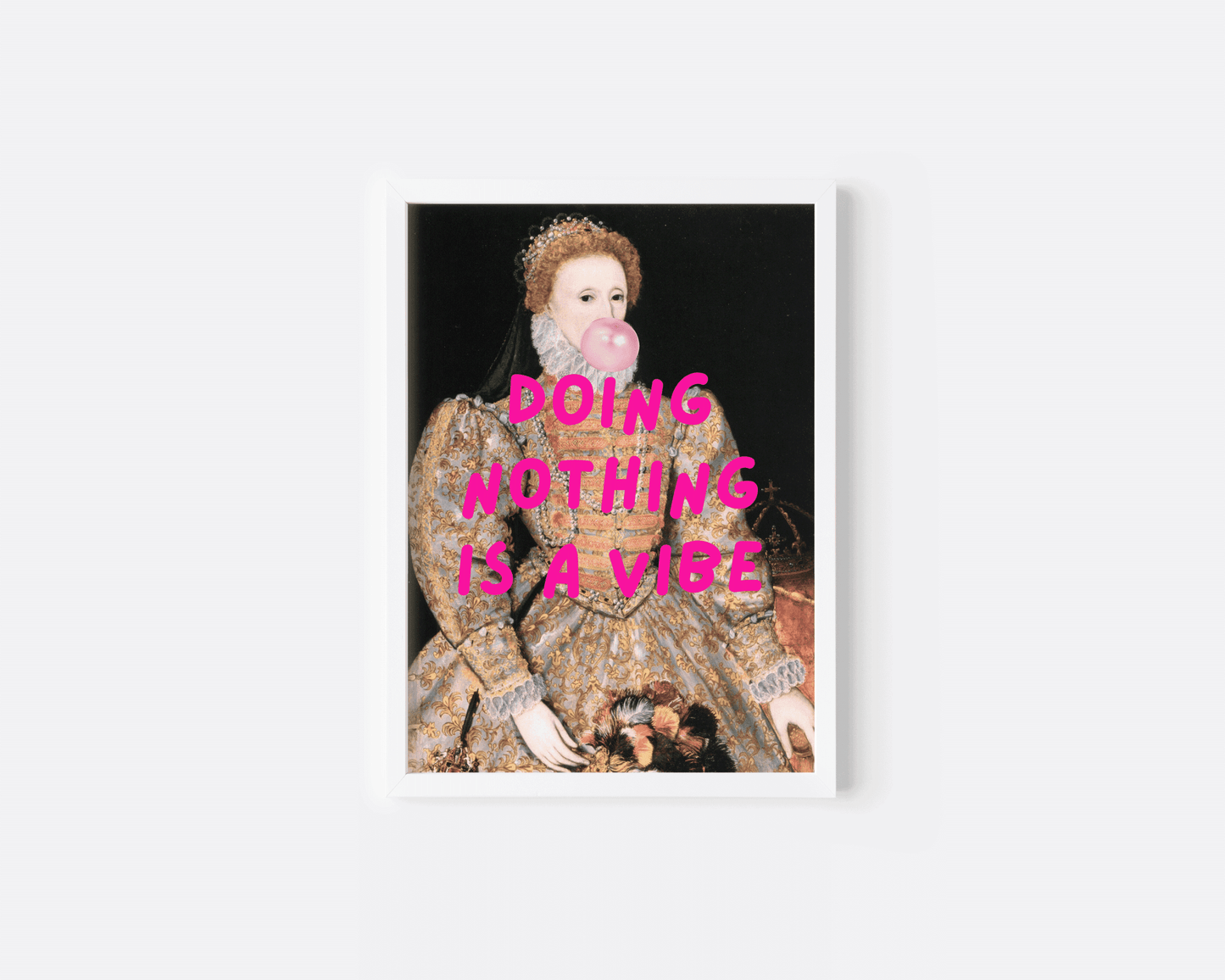 Large funny vintage portrait wall art print in white frame with bold pink typography, doing nothing is a vibe