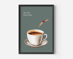 Less talky, more coffee wall art in a black frame, a tiny diver leaping into a cup of coffee on a sage green background