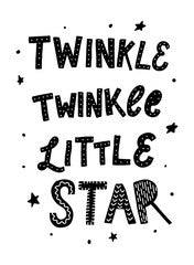 cute hand lettering quote 'twinkle twinkle little star' for nursery decor, posters, banners, prints, cards, etc. Festive typography inscription decorated with stars on white background.